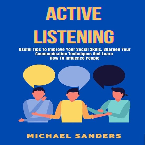Active Listening: Useful Tips to Improve Your Social Skills, ... - cover