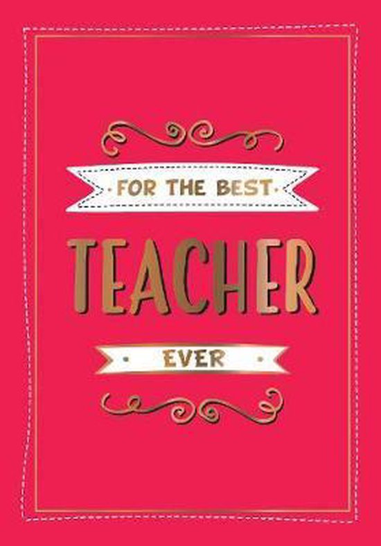 For the Best Teacher Ever