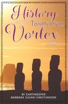 History of the Tasmanian Vortex 2 - History of the Tasmanian Vortex Part 2