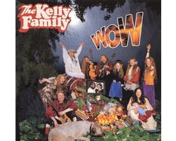 The Kelly Family ‎– Wow