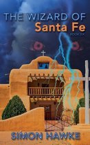 Wizard of 4th Street-The Wizard of Santa Fe