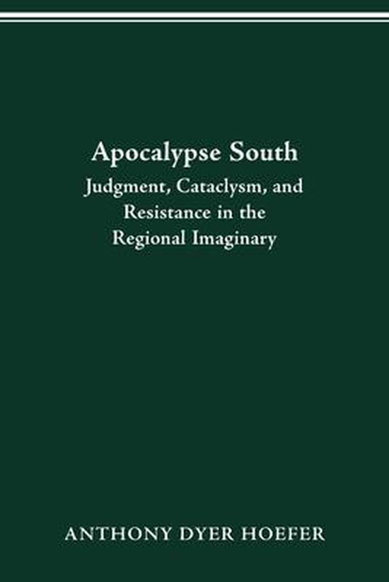 Apocalypse South | 9780814256442 | Anthony Dyer Hoefer | Boeken | bol.com