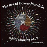 The Art of Flower Mandala Adult Coloring Book