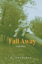 Fall Away