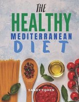 The Healthy Mediterranean Diet