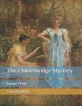 The Childerbridge Mystery