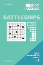 The Mini Book Of Logic Puzzles 2020-2021. Battleships 10x10 - 240 Easy To Master Puzzles. #8
