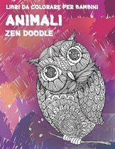 Zen Doodle - Libri da colorare per bambini - Animali