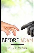 Before Adam (Illustrated)