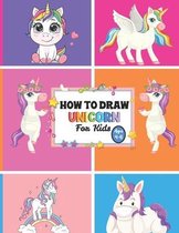 How to Draw Unicorns For Kids Ages 4-8