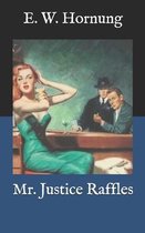 Mr. Justice Raffles