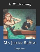 Mr. Justice Raffles