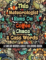 This Meteorologist Runs On Coffee, Chaos and Cuss Words