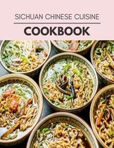 Sichuan Chinese Cuisine Cookbook
