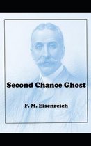 Second Chance Ghost