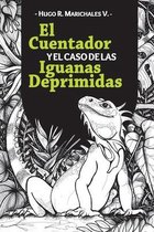 El Cuentador y el Caso de las Iguanas Deprimidas