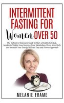 Intermittent Fasting for Women Over 50