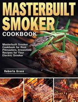 Masterbuilt Smoker Cookbook