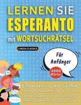 LERNEN SIE ESPERANTO MIT WORTSUCHRÄTSEL FÜR ANFÄNGER - Entdecken Sie, Wie Sie Ihre Fremdsprachenkenntnisse Mit Einem Lustigen Vokabeltrainer Verbessern Können - Finden Sie 2000 Wörter Um Zuhause Zu Üben