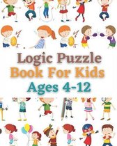 Logic Puzzle Book For Kids Ages 4-12