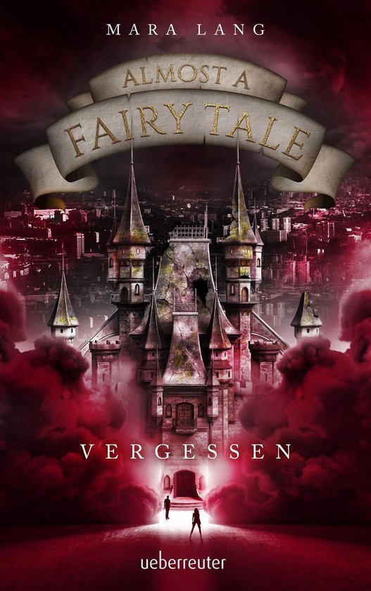 Almost a Fairy Tale 2 - Almost a Fairy Tale - Vergessen (Alm ... - cover