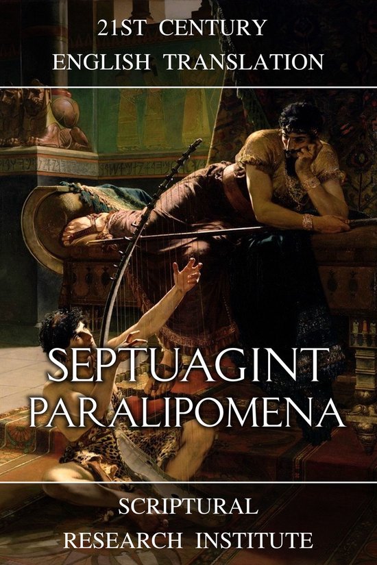 Septuagint: Paralipomena (ebook), Scriptural Research Institute ...