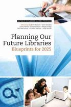 Planning Our Future Libraries