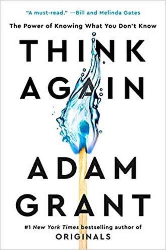 Livre 'Think Again' d'Adam Grant. Une allumette enflammée avec de l'eau éclaboussant vers le haut.