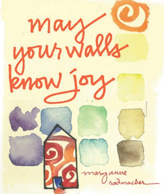 May Your Walls Know Joy (ebook), Mary Anne Radmacher 9781609252700 Boeken