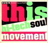 This Hi-Tech Soul Movemet : Live At The Roxy
