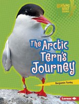 Lightning Bolt Books ® — Amazing Migrators - The Arctic Tern's Journey
