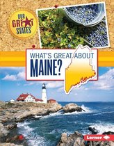 Our Great States - What's Great about Maine?
