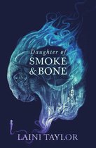 Daughter of Smoke and Bone Trilogy 1 - Daughter of Smoke and Bone