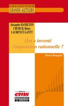 Les Grands Auteurs - Alexander Hamilton Church et Henry Laurence Gantt - Qui a inventé l'imputation rationnelle ?