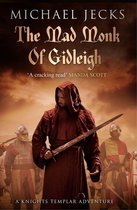 The Mad Monk Of Gidleigh (Last Templar Mysteries 14)