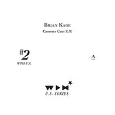 Brian Kage - Cassette Cuts E.P. (12" Vinyl Single)