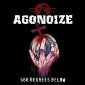 Agonoize - 666 Degrees Below (CD)