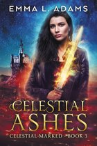 Celestial Marked 3 - Celestial Ashes