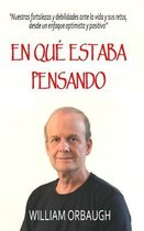 En Que Estaba Pensando