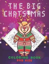 The Big Christmas Coloring Book for Kids