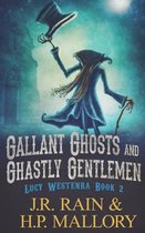 Gallant Ghosts and Ghastly Gentleman
