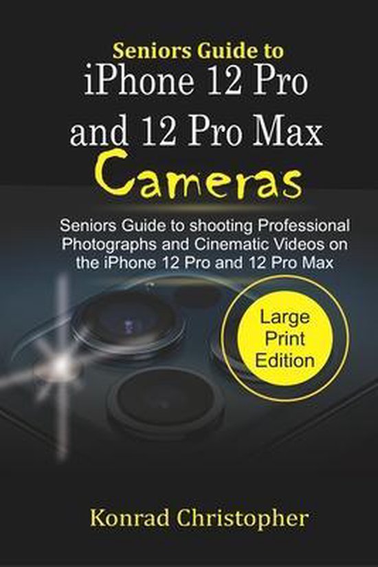Seniors Guide to iPhone 12 Pro and 12 Pro Max Cameras - cover