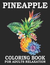 Pineapple Coloring Book For Adults Relaxation