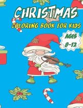 Christmas Coloring Book For Kids Ages 8-12