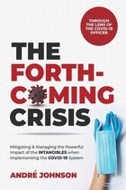 The Forthcoming Crisis
