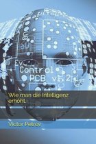 Wie man die Intelligenz erhoeht.