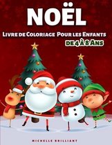 Noel Livre de coloriage pour les enfants de 4 a 8 ans