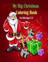 My Big Christmas Coloring Book For Kids Ages 2-4