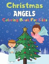 Christmas Angels Coloring Book For Kids