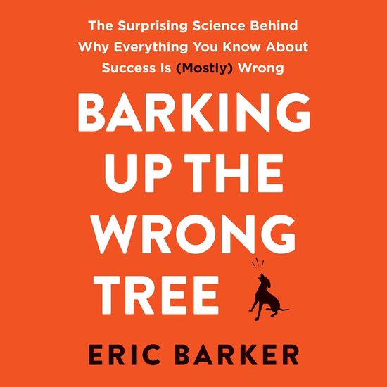 Barking Up the Wrong Tree - cover